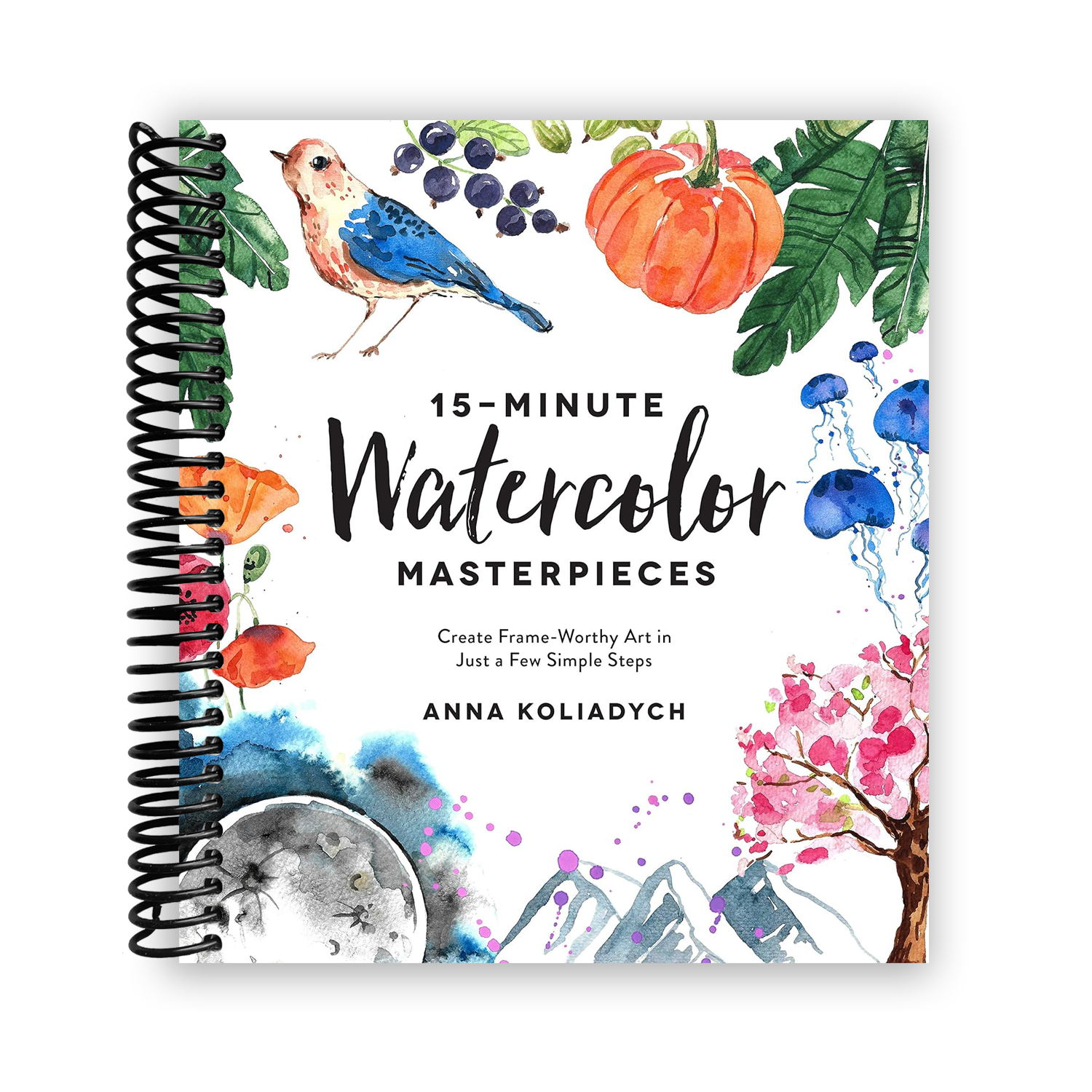 15-Minute Watercolor Wonders: Create Stunning Frame-Worthy Art Effortlessly (Spiral Bound)